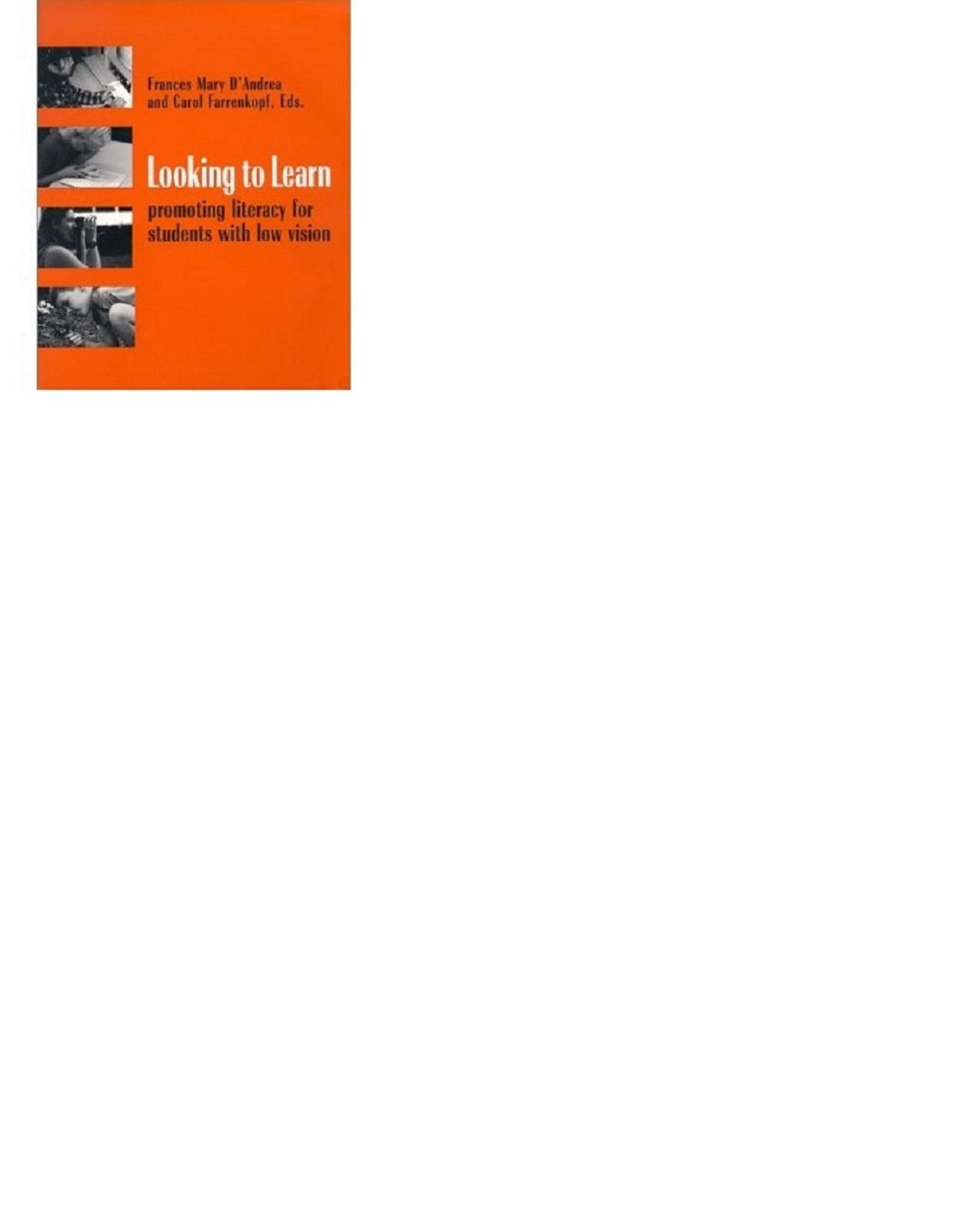 Looking to Learn: Promoting Literacy for Students with Low Vision