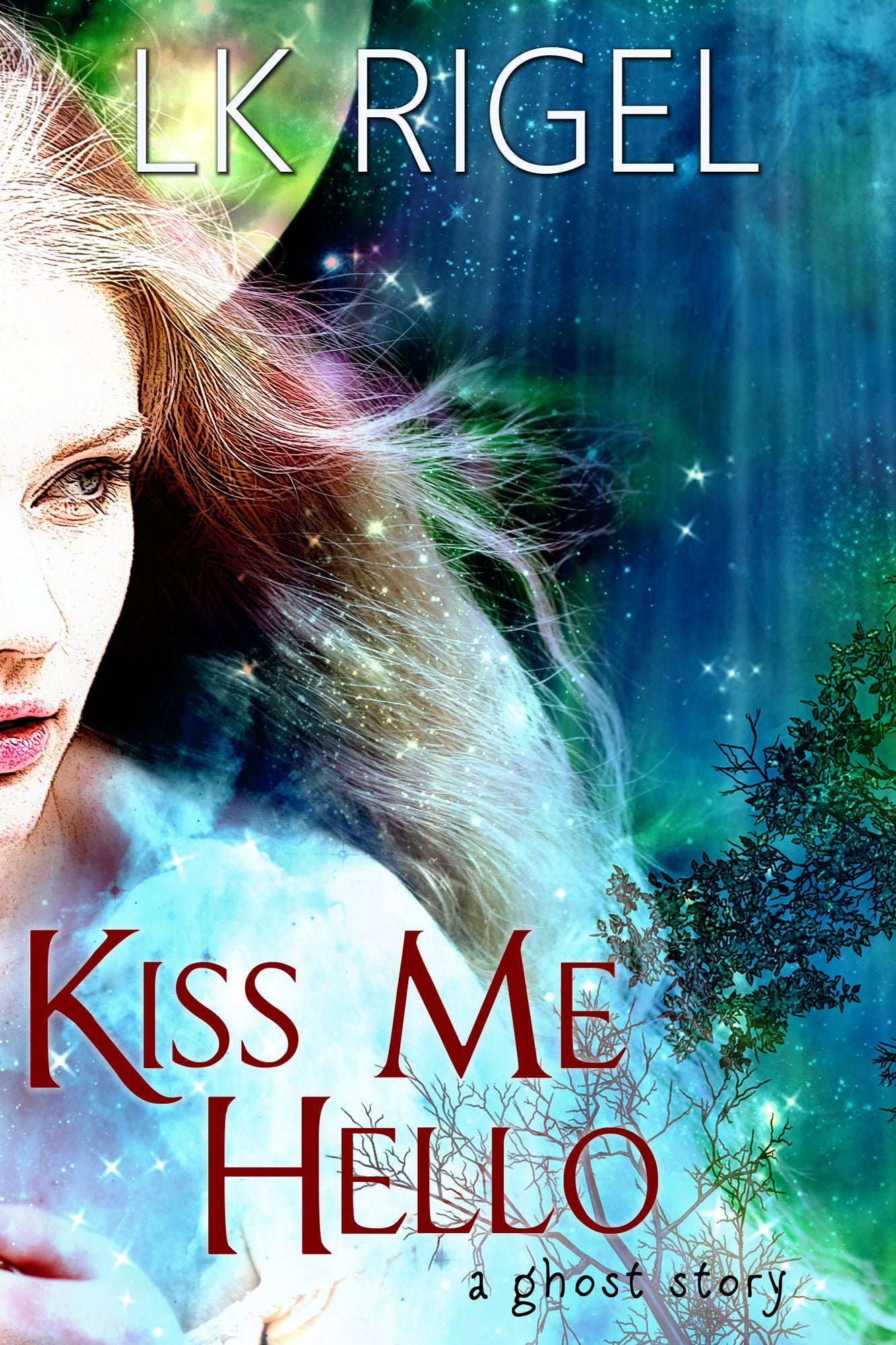 Kiss Me Hello (A Ghost Romance)