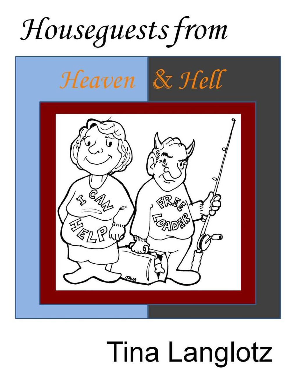 Houseguests From Heaven & Hell