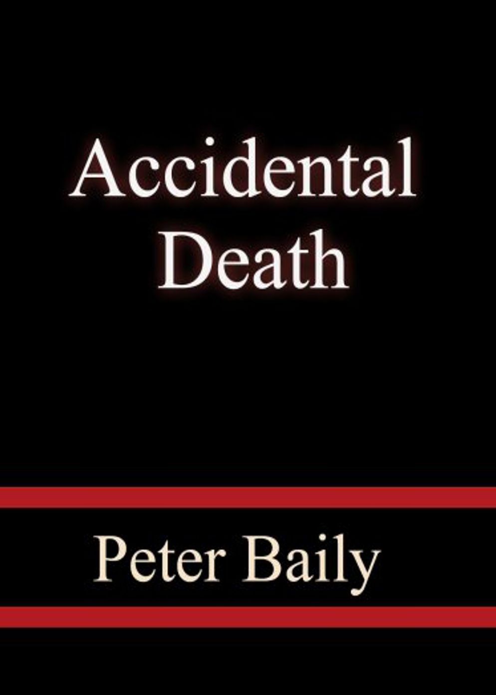Accidental Death: A Short Story, Science Fiction, Post-1930 Classic By Peter Baily! AAA+++