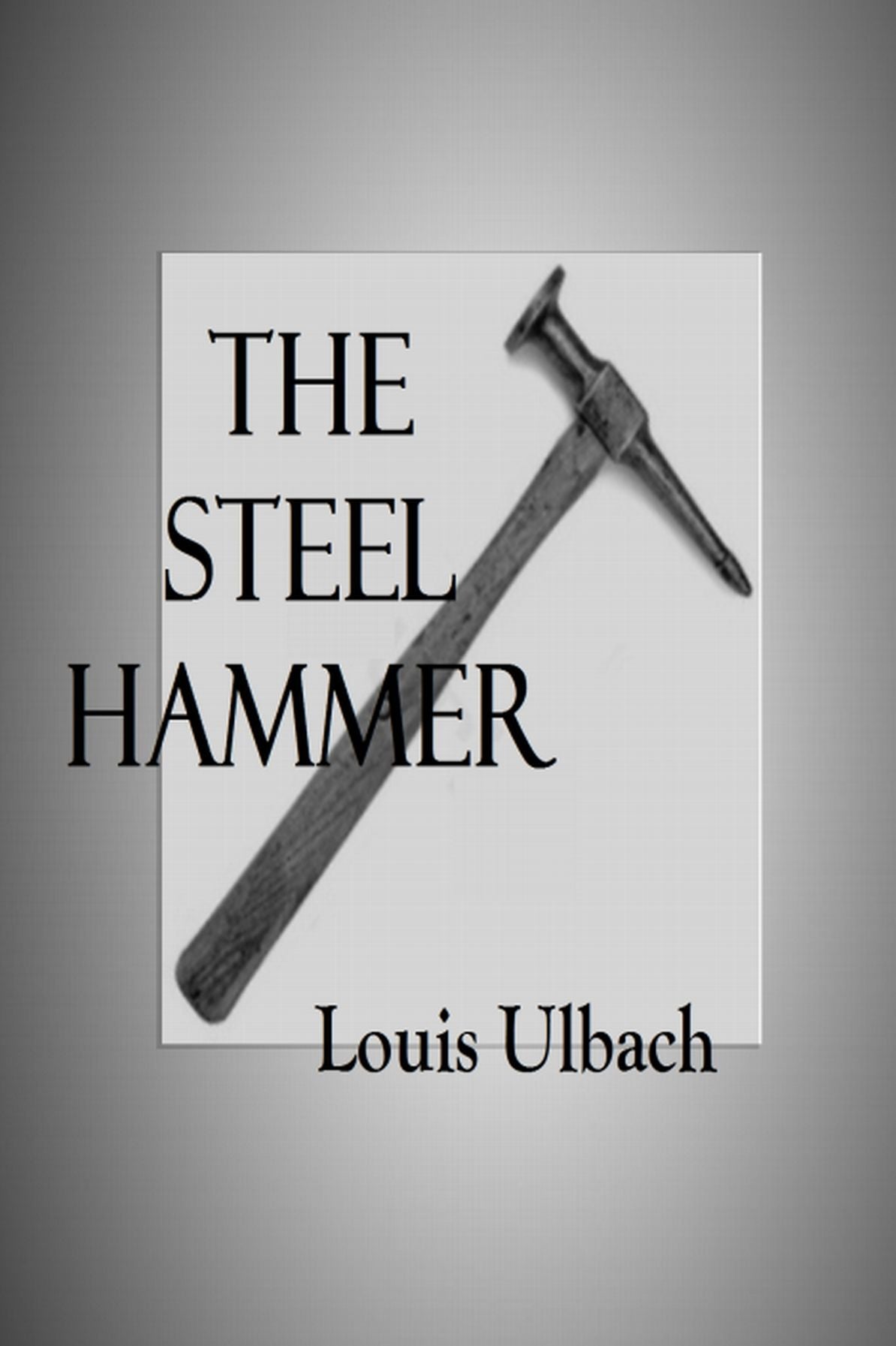 The Steel Hammer