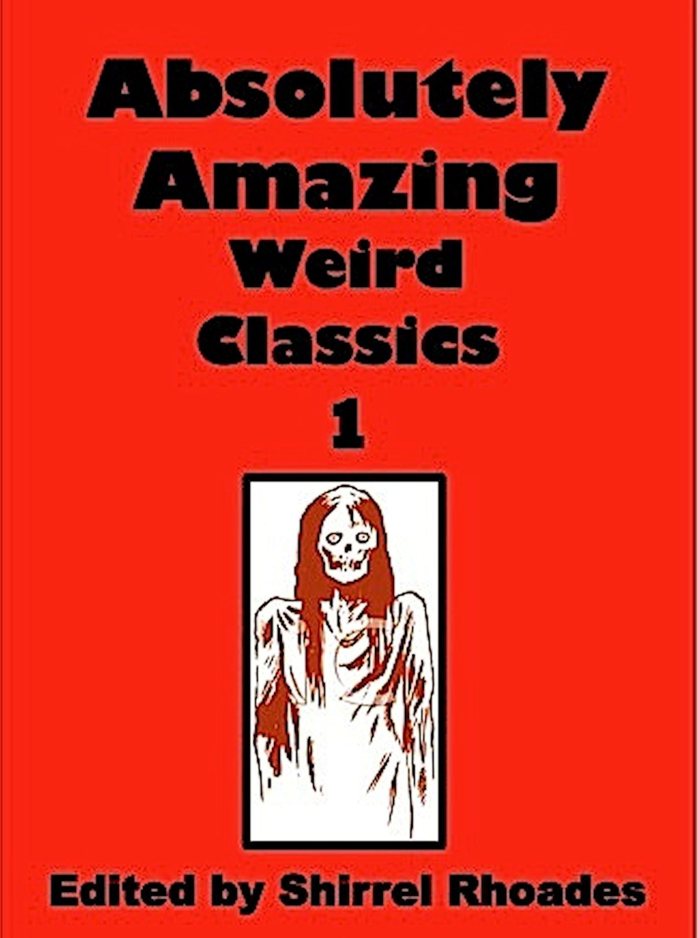 Absolutely Amazing Weird Classics 1
