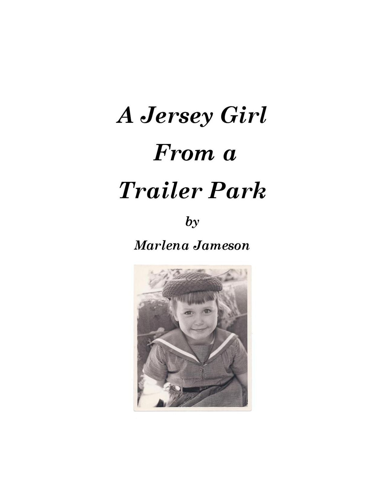 A Jersey Girl From A Trailer Park
