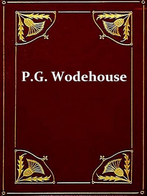 Three P. G. WODEHOUSE Classics, Volume 8