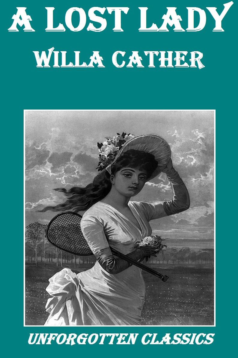 A Lost Lady by Willa Cather