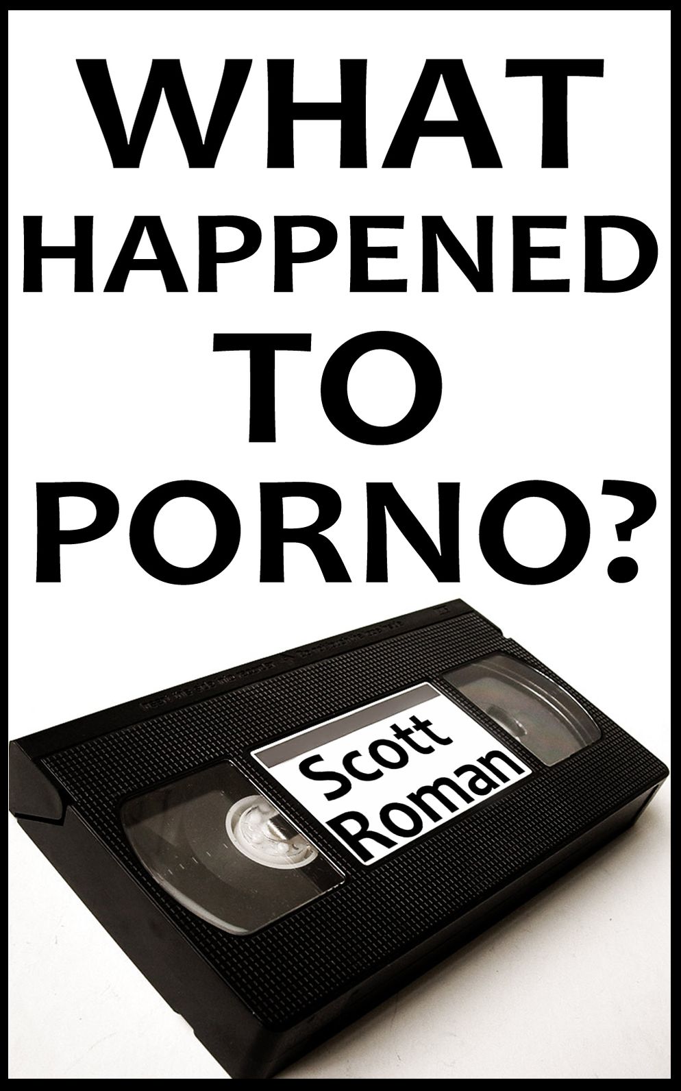What Happened to Porno?