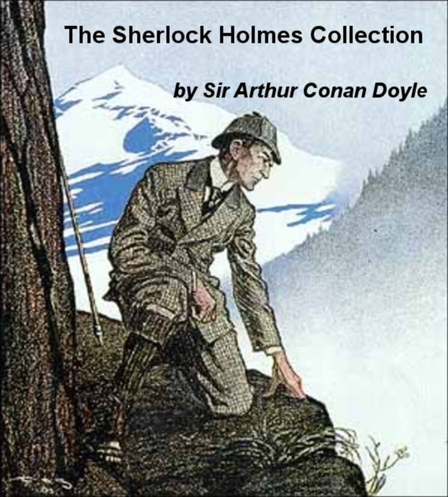 The Illustrated Sherlock Holmes Collection by Arthur Conan Doyle (Illustrated)