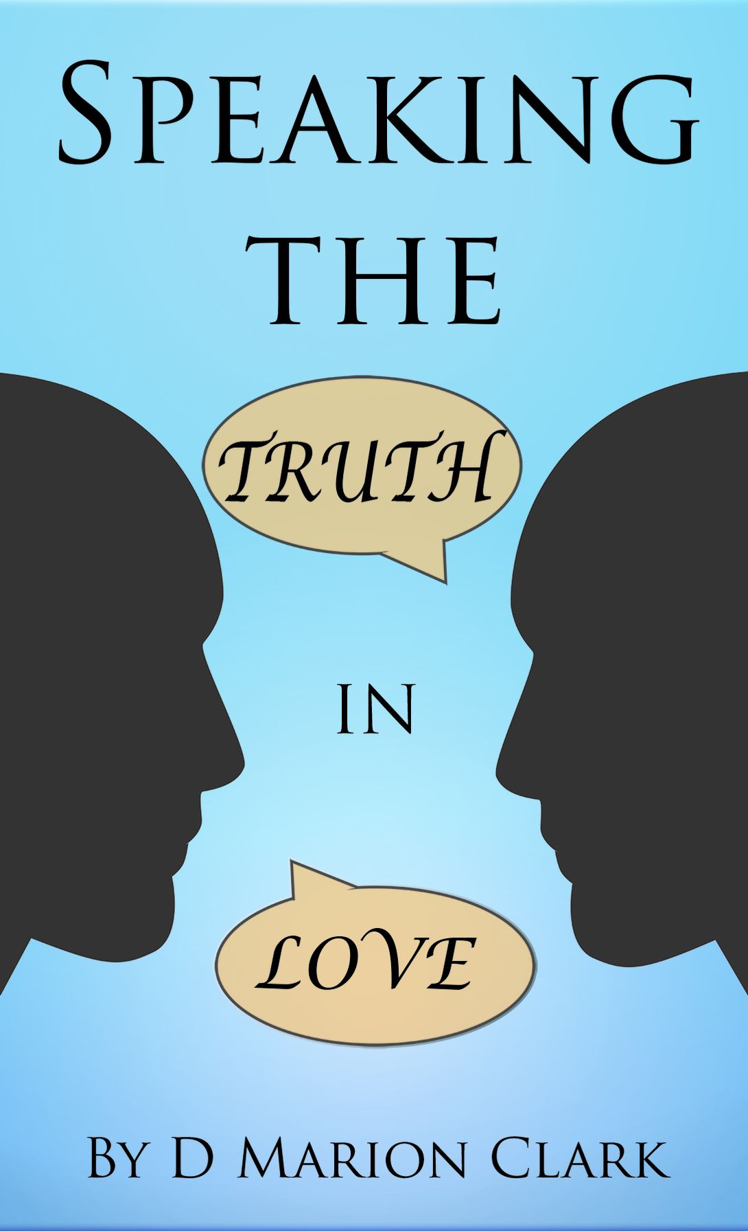 Speaking the Truth in Love