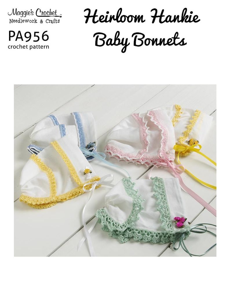 PA956-R Heirloom Hankie Baby Bonnets Crochet Pattern