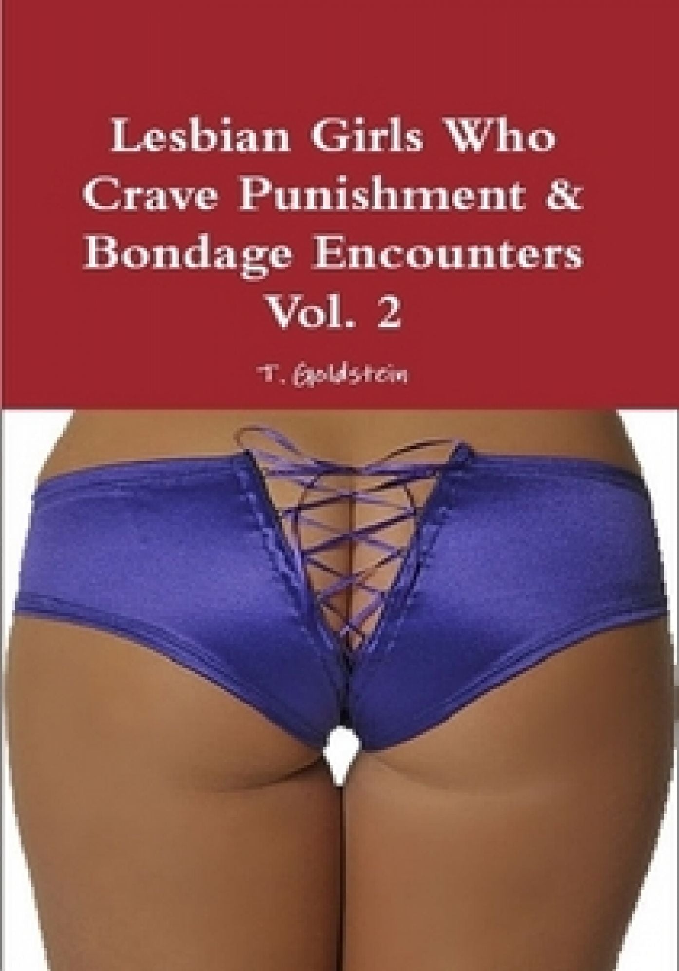 Lesbian Girls Who Crave Punishment & Bondage Encounters Vol. 2