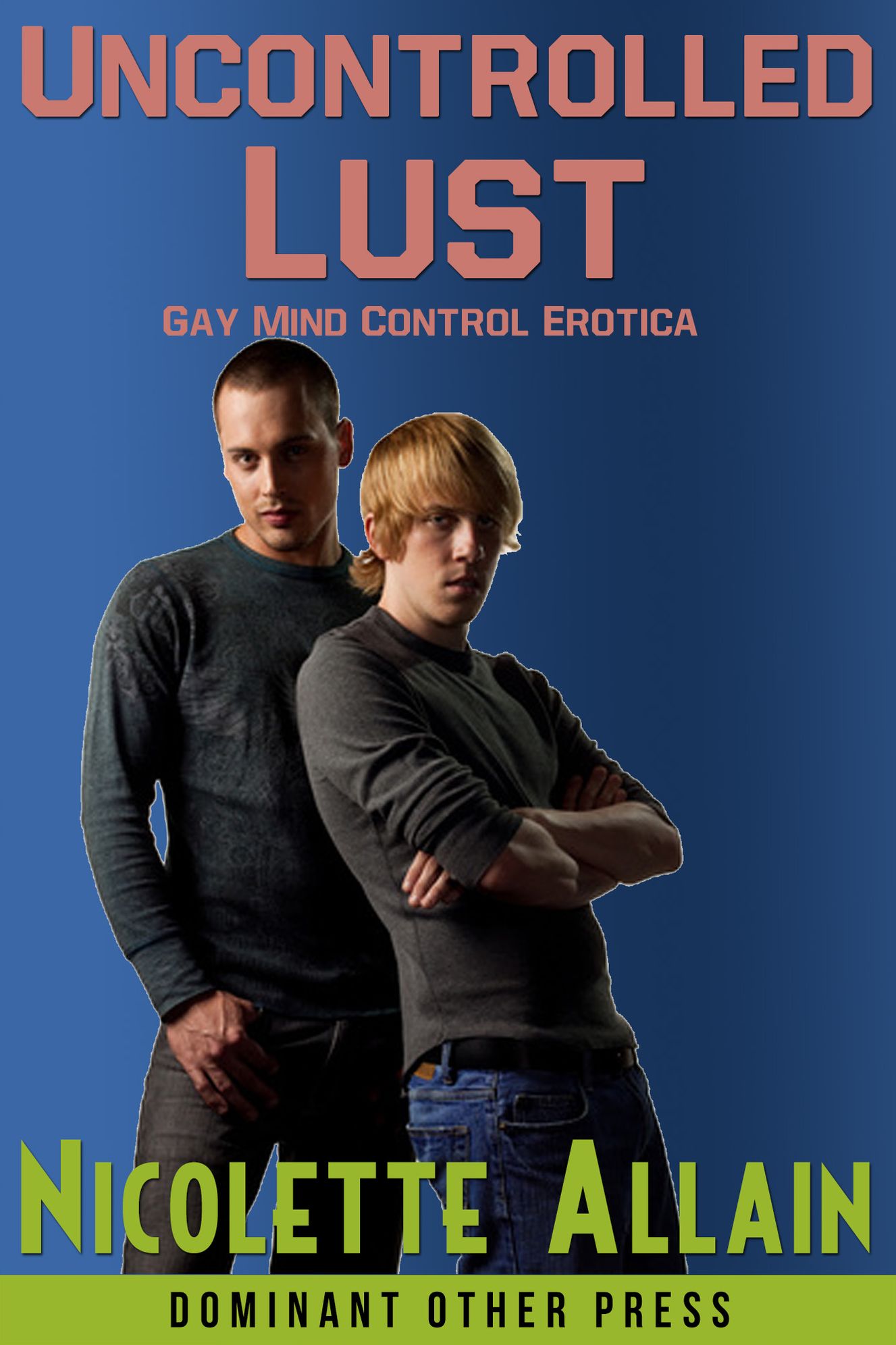 Uncontrolled Lust (erotic mind control)