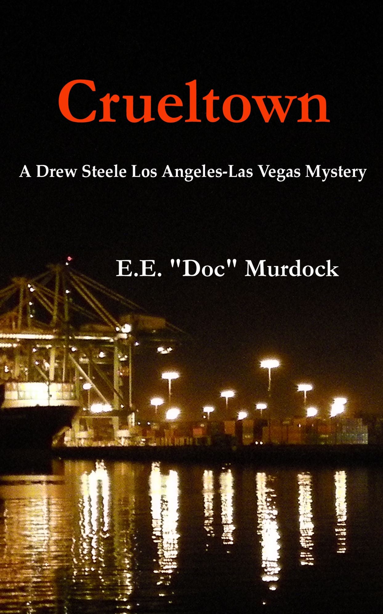 Crueltown: A Drew Steele Los Angeles - Las Vegas Mystery
