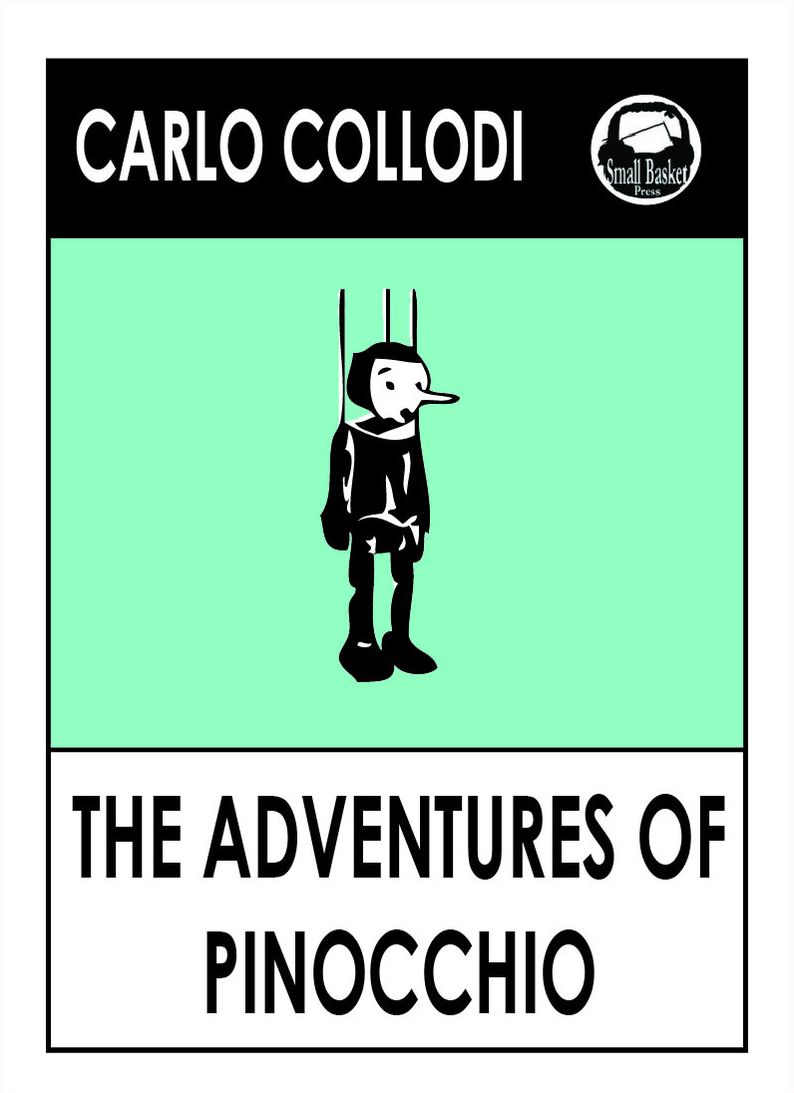 Adventures of Pinoccio by Carlo Collodi, The classic Pinocchio Fairy Tale