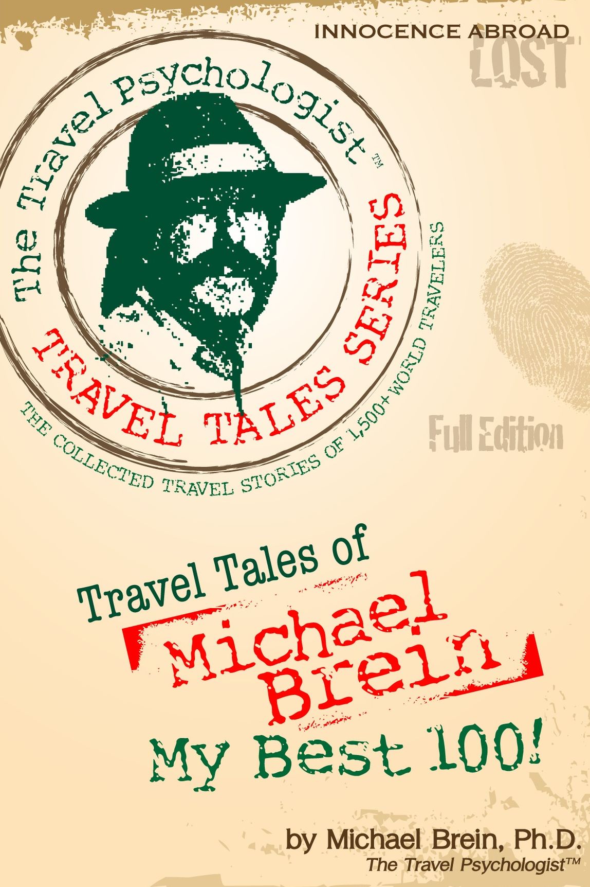 Travel Tales of Michael Brein: My Best 100