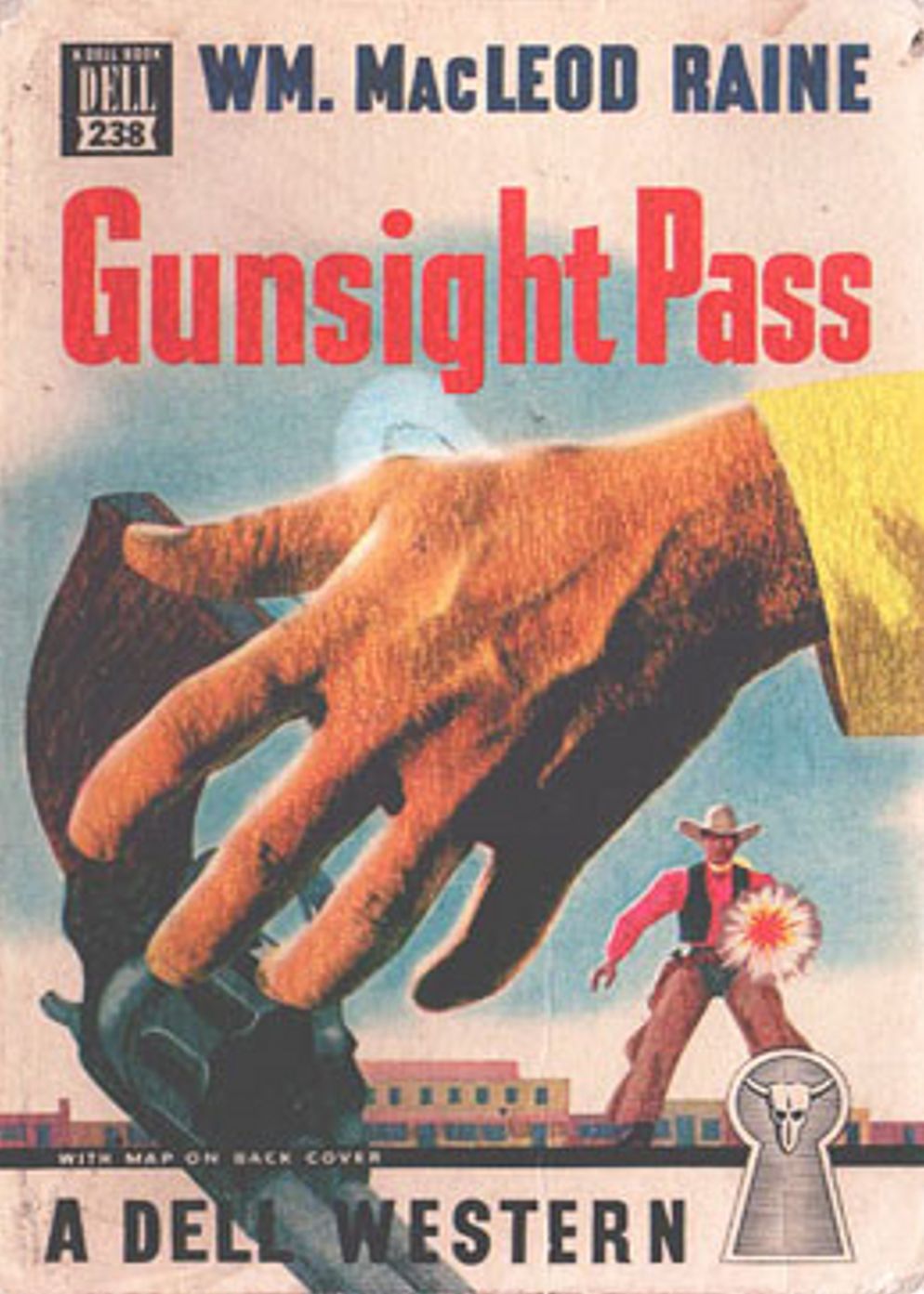 Gunsight Pass: How Oil Came to the Cattle Country and Brought a New West! A Western, Pulp, Fiction and Literature Classic By William MacLeod Raine! AAA+++