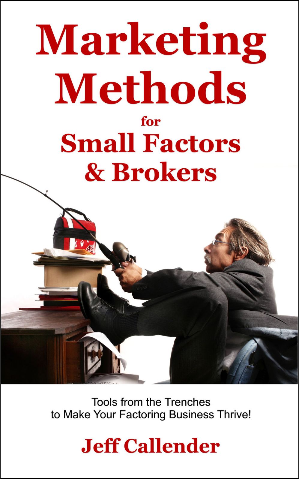 Marketing Methods for Small Factors & Brokers