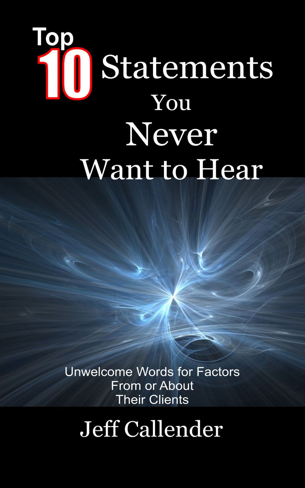 Top 10 Statements You Never Want to Hear