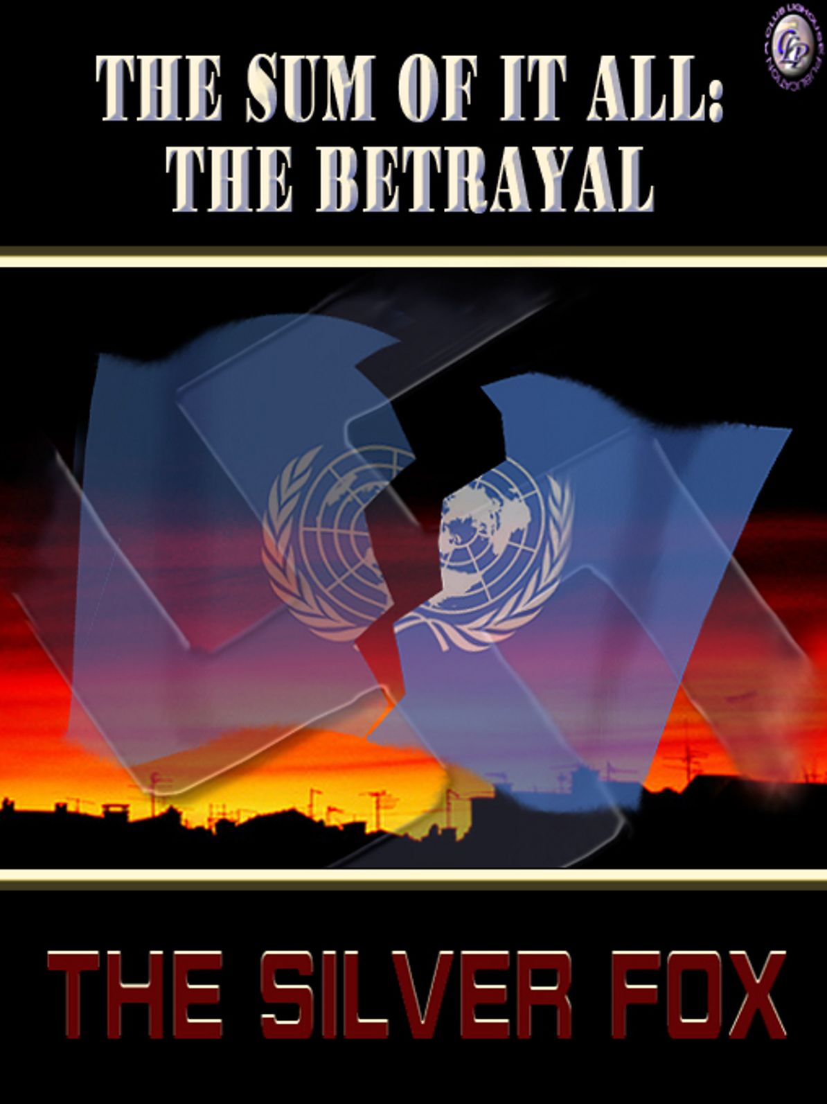 THE SUM OF IT ALL: THE BETRAYAL