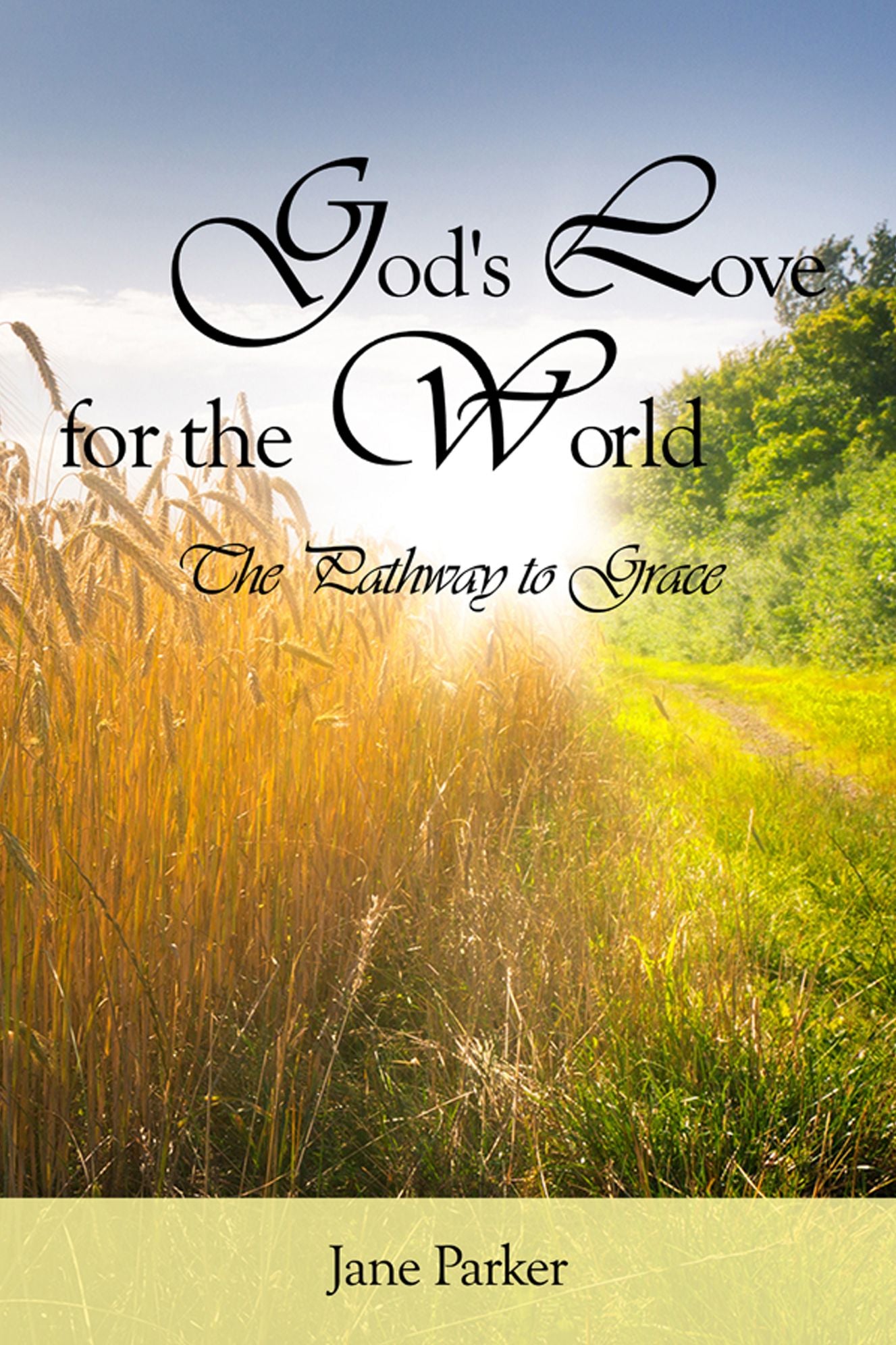 God's Love for the World: The Pathway to Grace