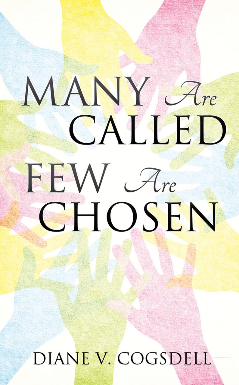 MANY ARE CALLED FEW ARE CHOSEN