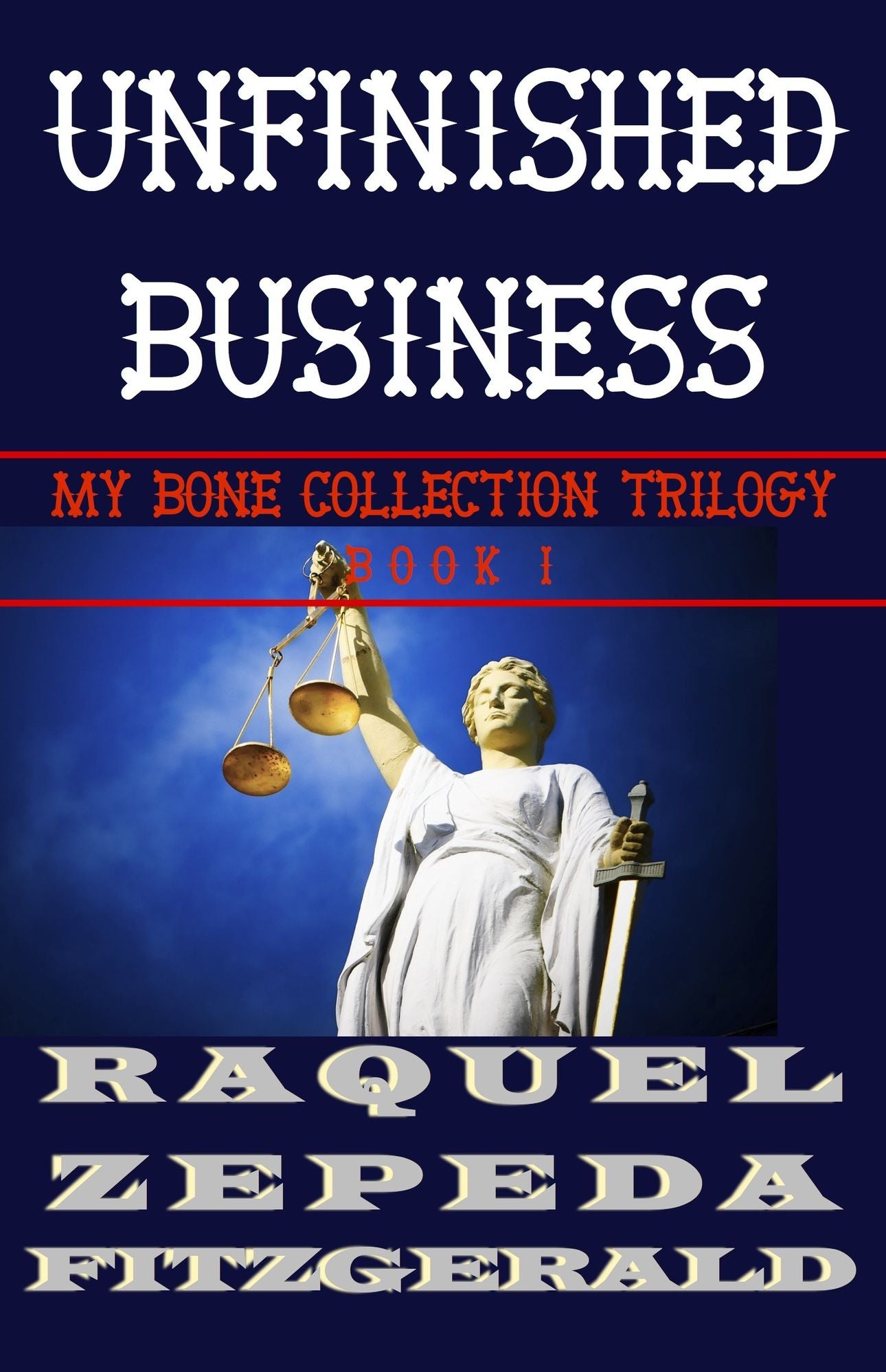 My Bone Collection Trilogy-Book 1-Unfinished Business