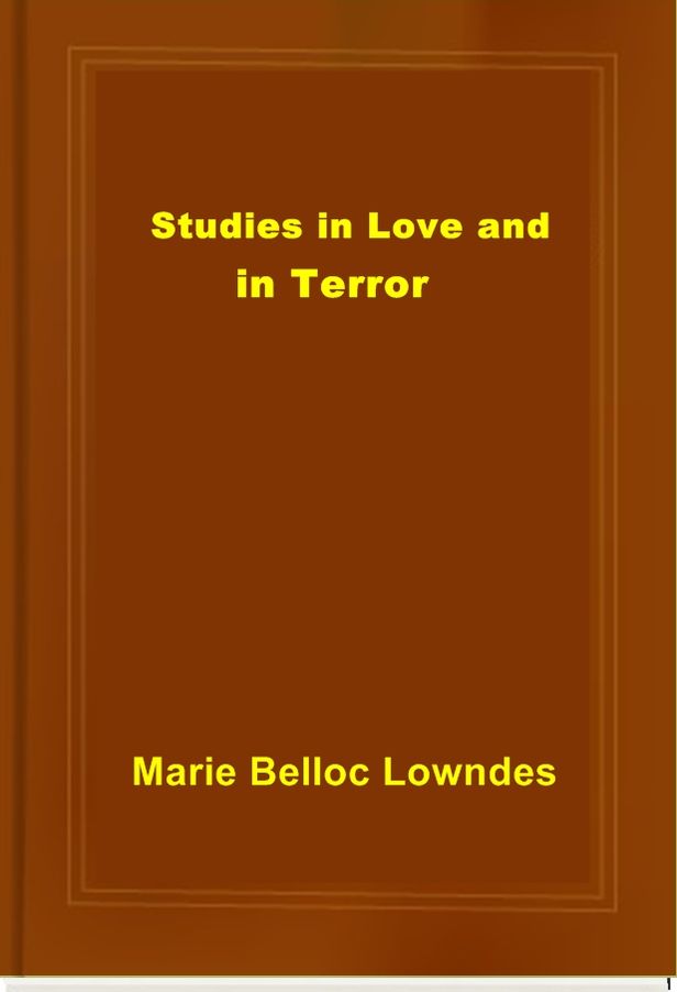 Studies in Love and in Terror