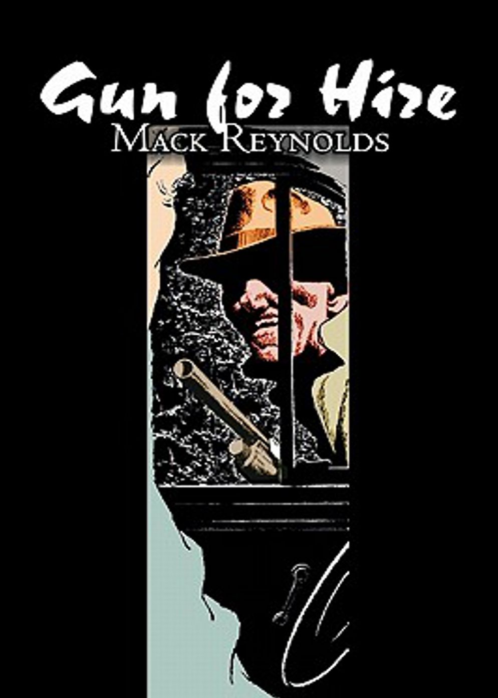 Gun for Hire: A Short Story, Post -1930, Science Fiction Classic By Dallas McCord Reynolds! AAA+++