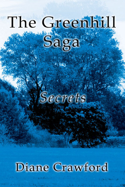 The Greenhill Saga: Secrets