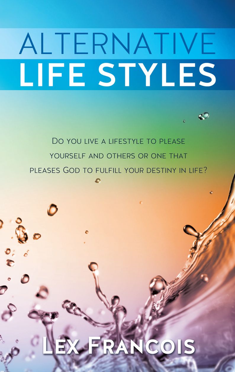 ALTERNATIVE LIFE STYLES