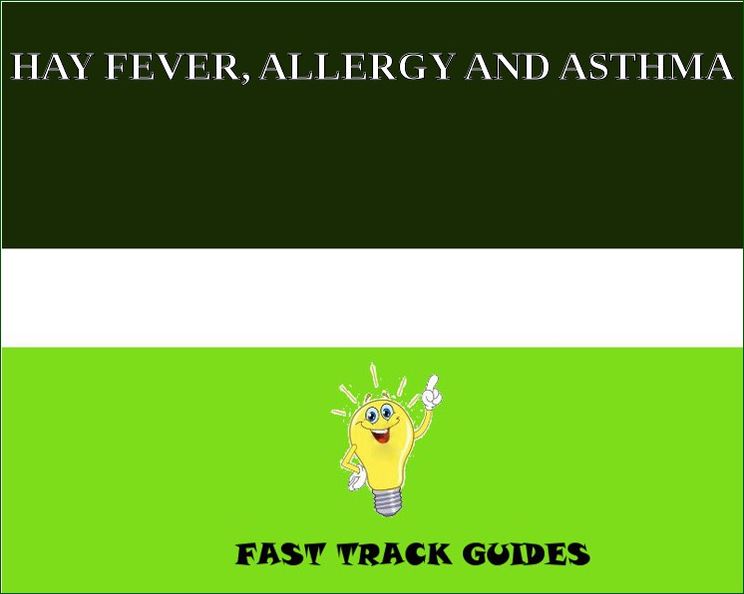 HAY FEVER, ALLERGY AND ASTHMA