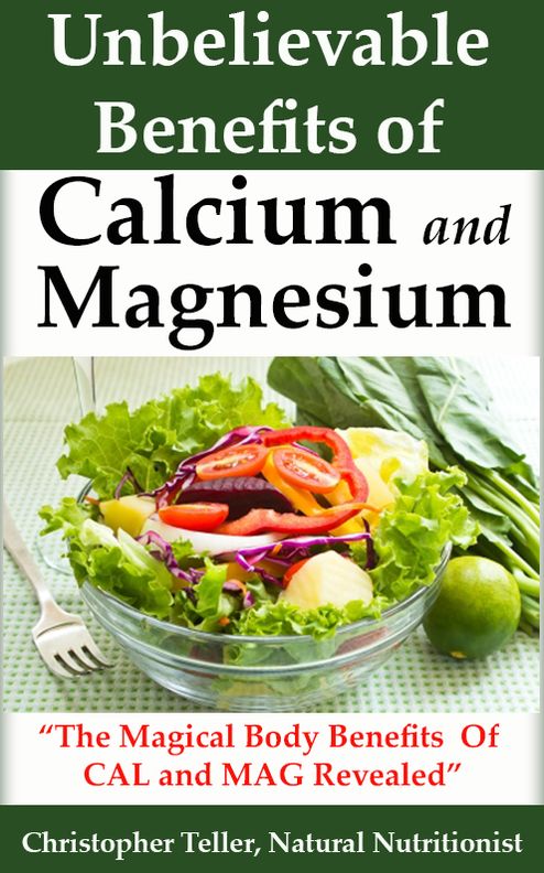 Unbelievable Benefits Of Calcium:Magnesium: The Magical Body Benefits Of CAL:MAG Revealed