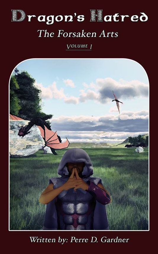 Dragon's Hatred (the Forsaken Arts) Volume 1