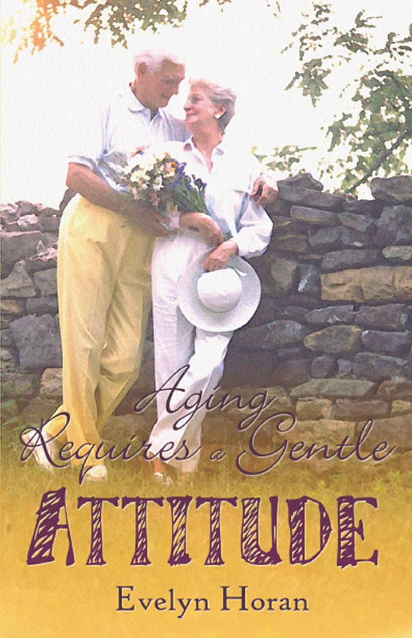 Aging Requires a Gentle Attitude