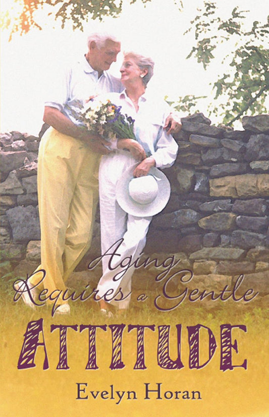 Aging Requires a Gentle Attitude