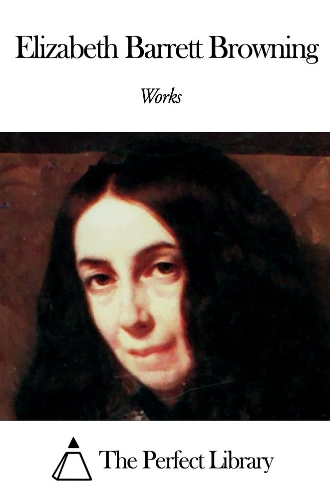 Works of Elizabeth Barrett Browning