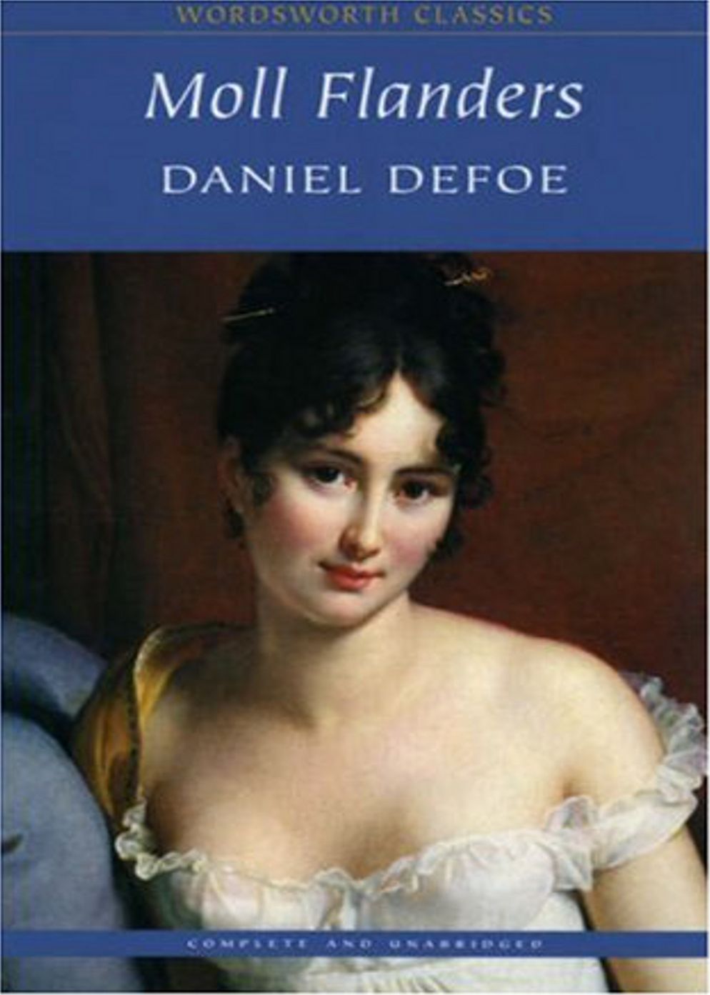 Moll Flanders: The Fortunes & Misfortunes of the Famous Moll Flanders! A Banned Books, Fiction and Literature Classic By Daniel Defoe! AAA+++