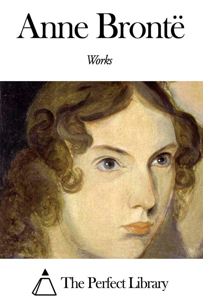 Works of Anne Bront&euml;