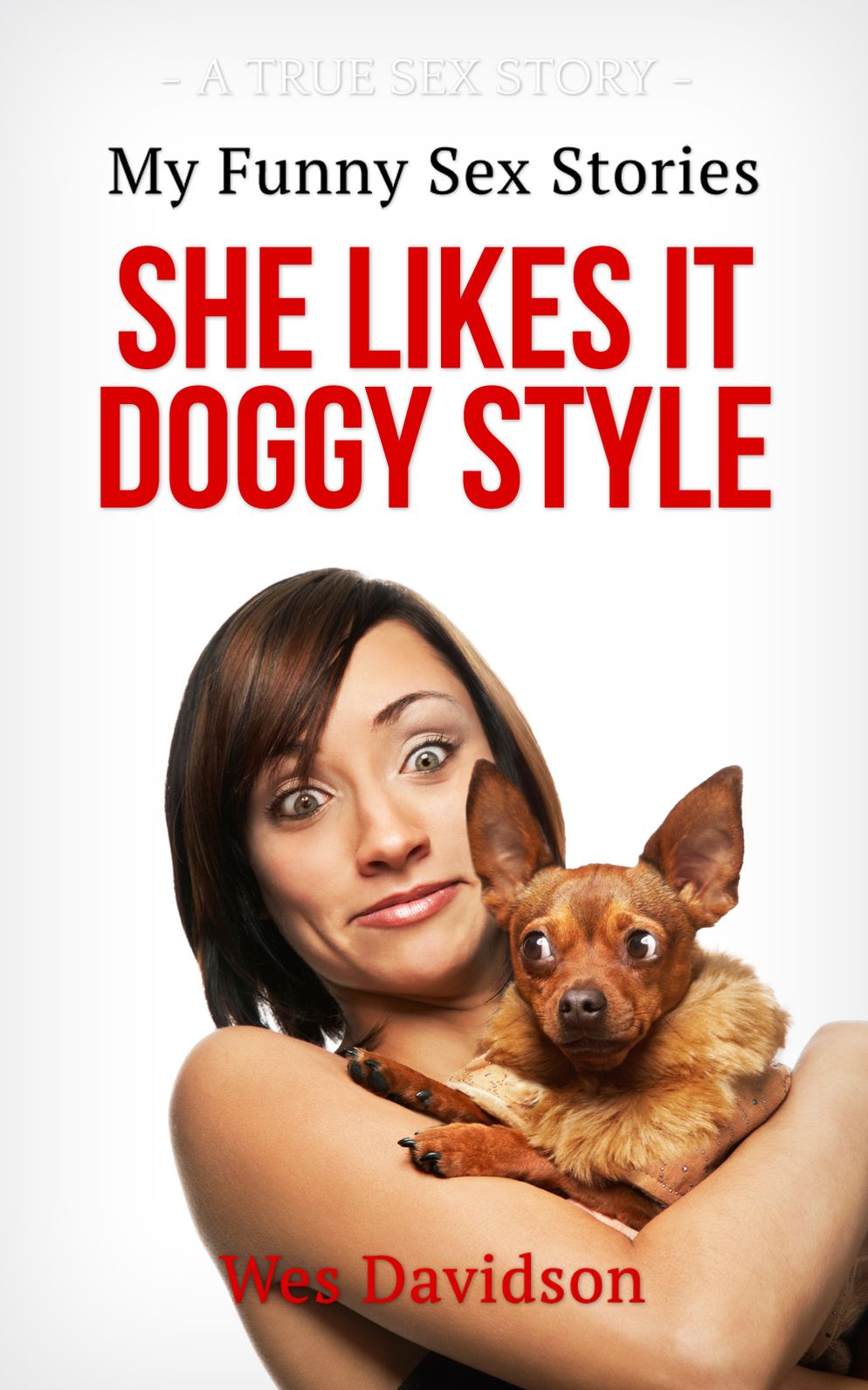 My Funny Sex Stories: She Likes It Doggy Style