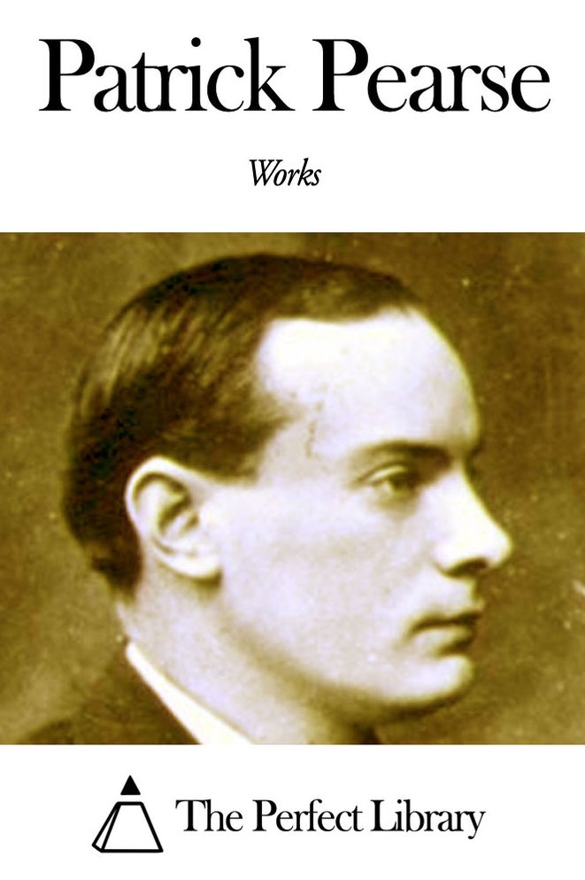 Works of Patrick Pearse