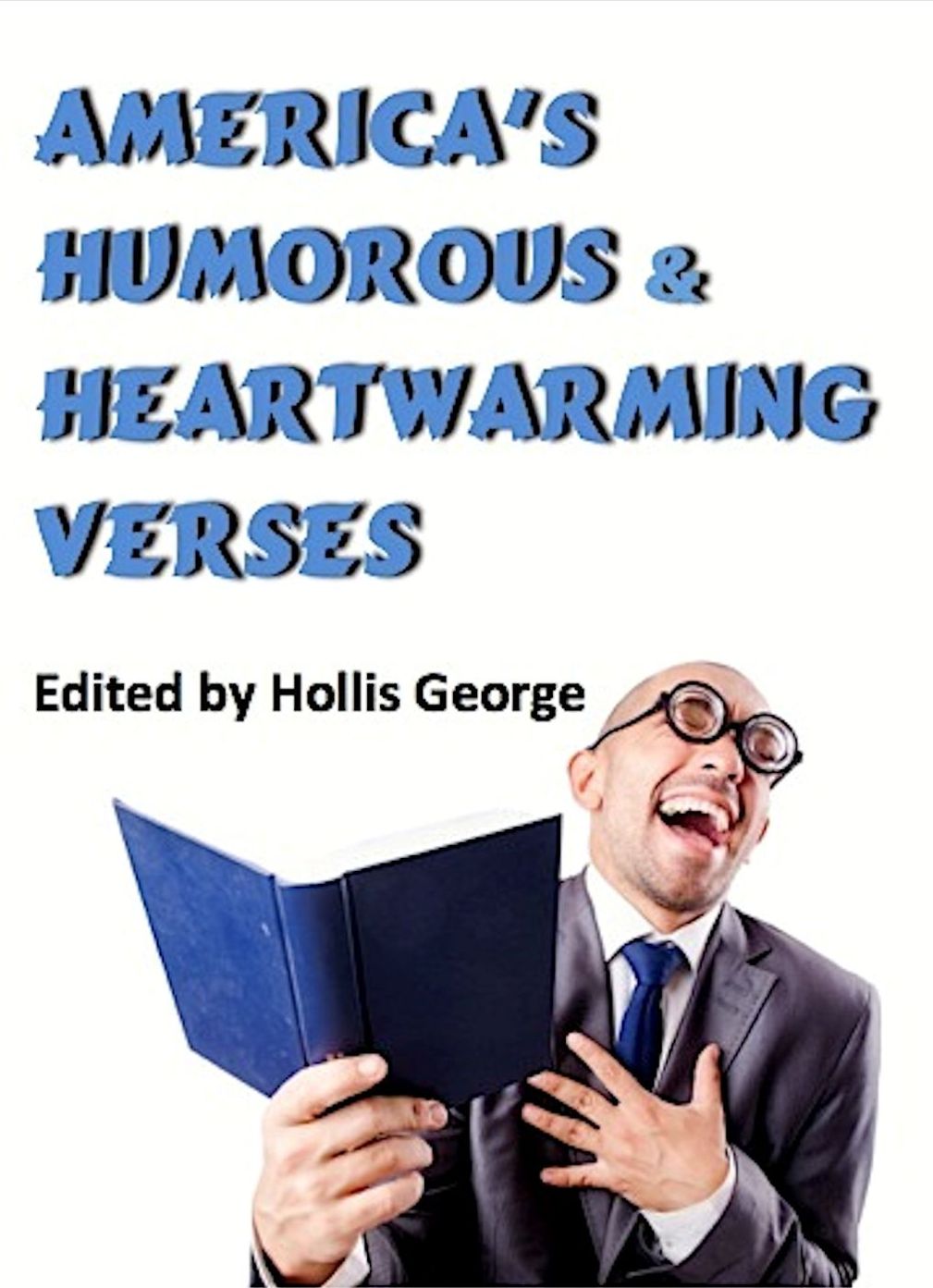 America’s Humorous & Heartwarming Verses Edited by Hollis George