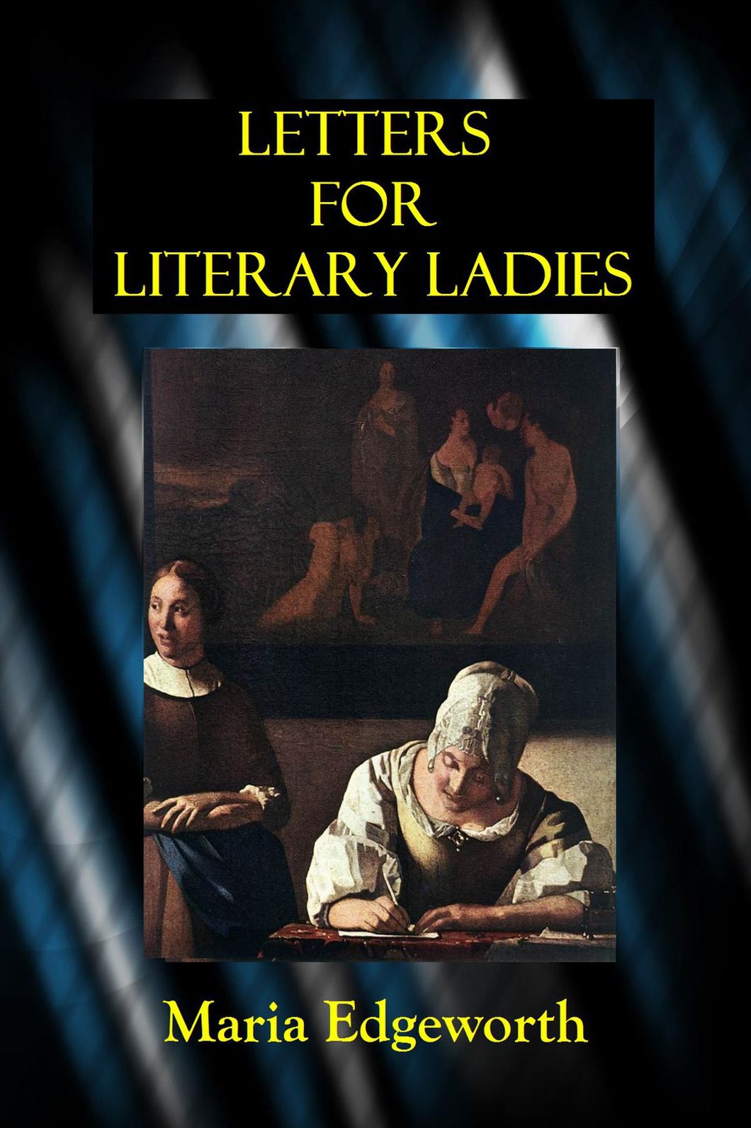 LETTERS FOR LITERARY LADIES