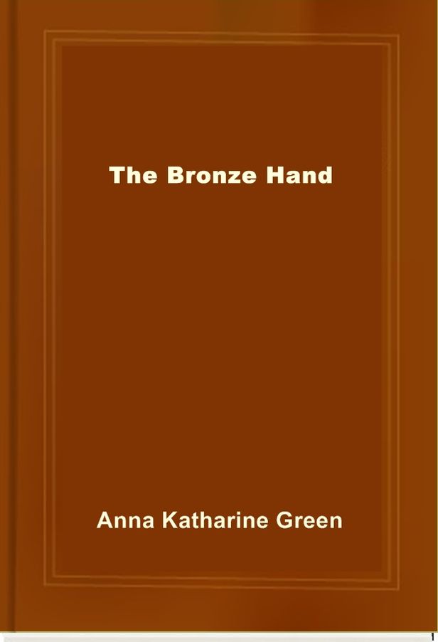 The Bronze Hand