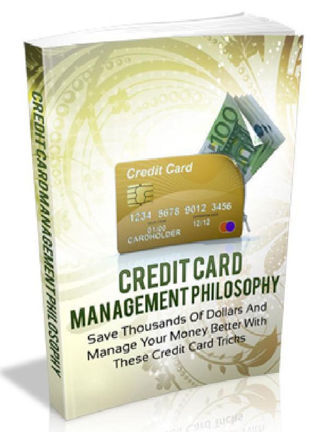 Credit Card Management Philosophy - Save Thousands Of Dollars And Manage Your Money Better With These Credit Card Tricks