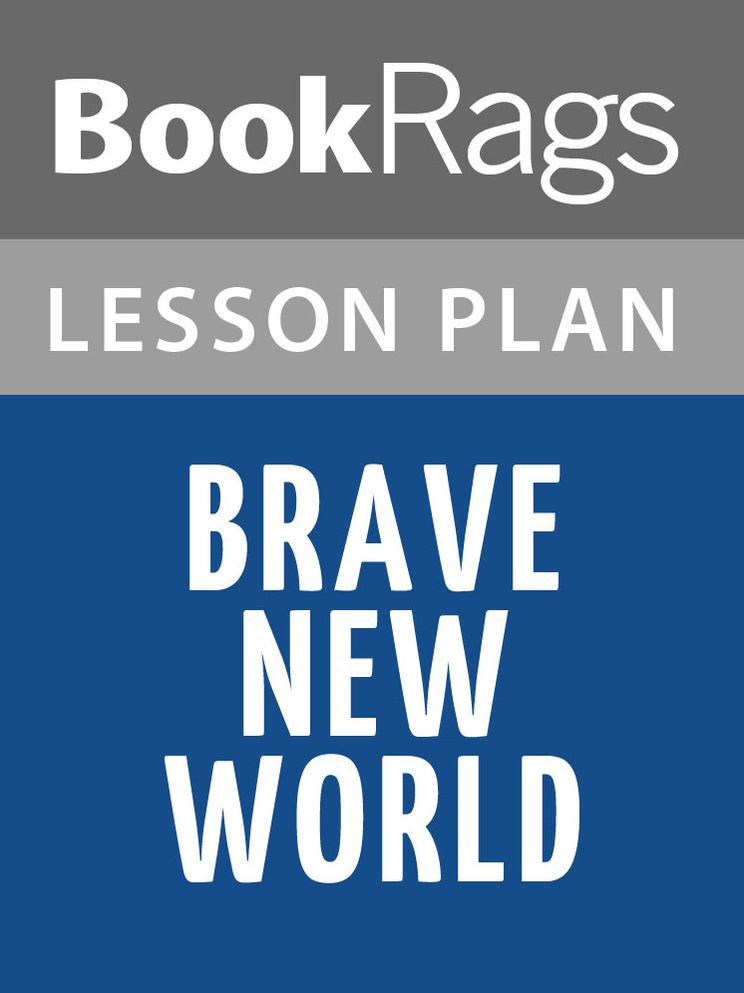Brave New World Lesson Plans
