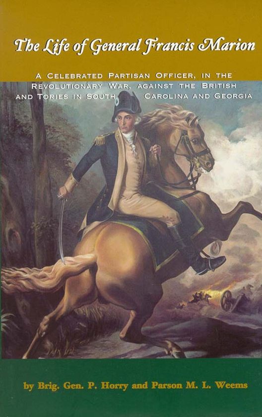 The Life of General Francis Marion
