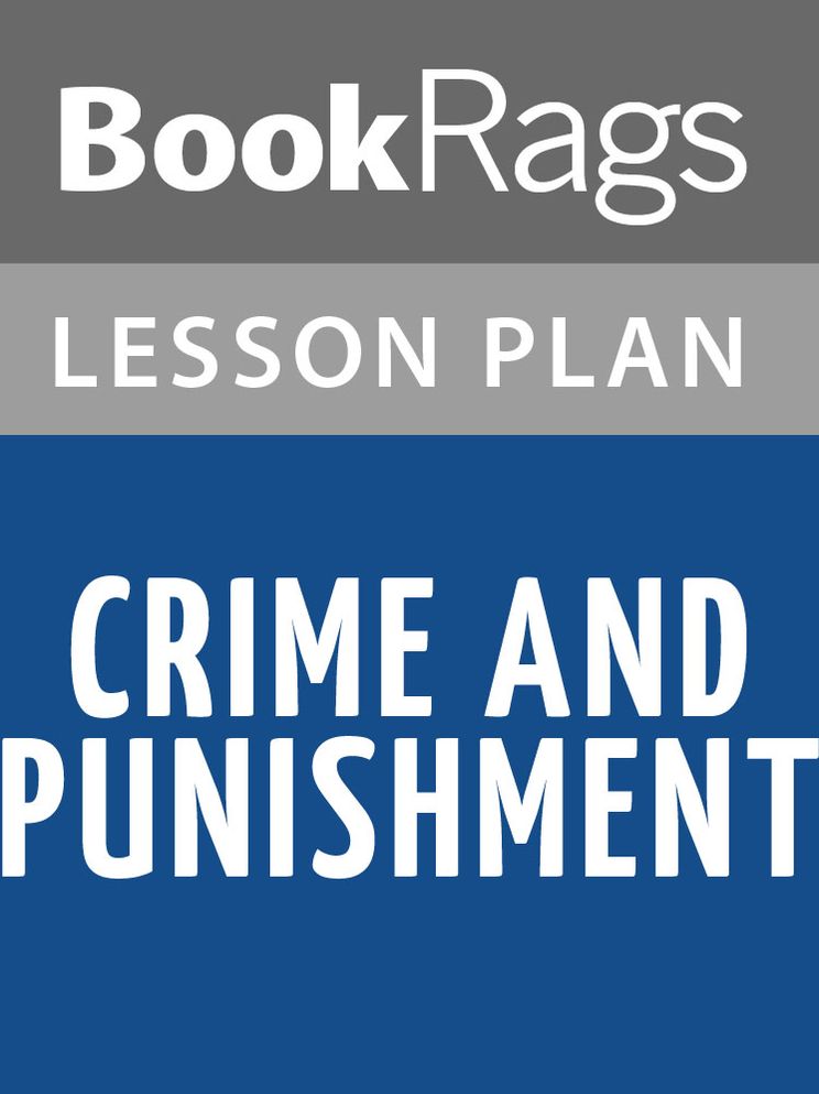 Crime and Punishment Lesson Plans