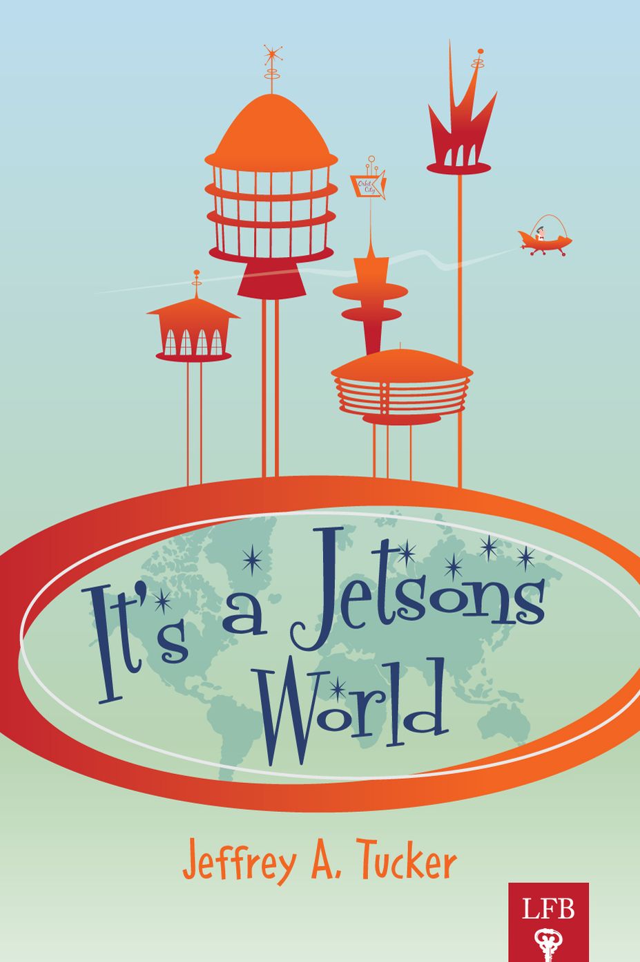 It's a Jetsons World (LFB)