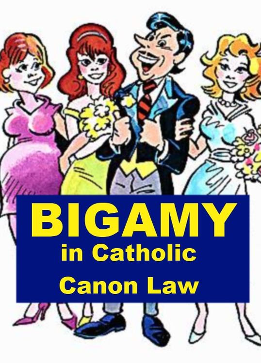 Bigamy in Catholic Canon Law