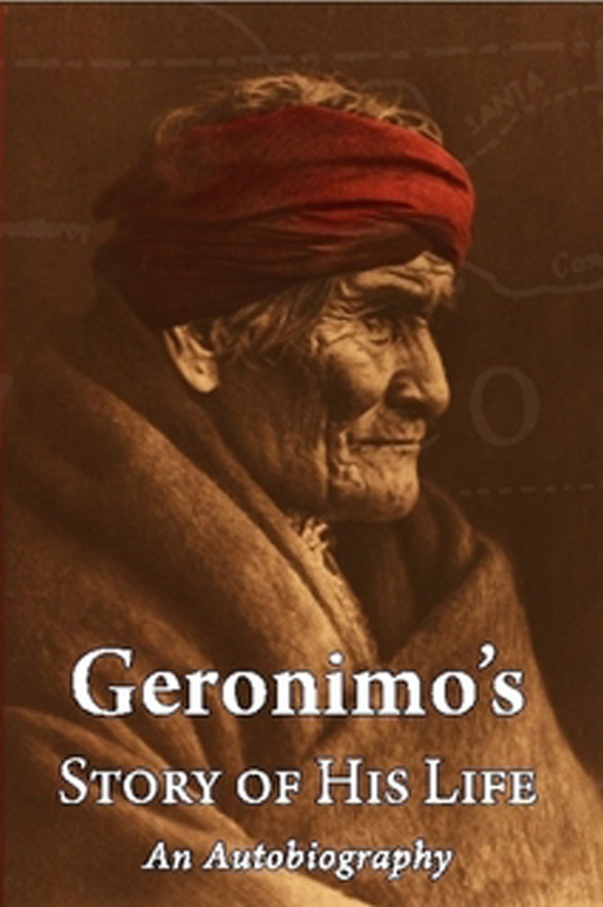 Geronimo's Story of His Life (Full Version)