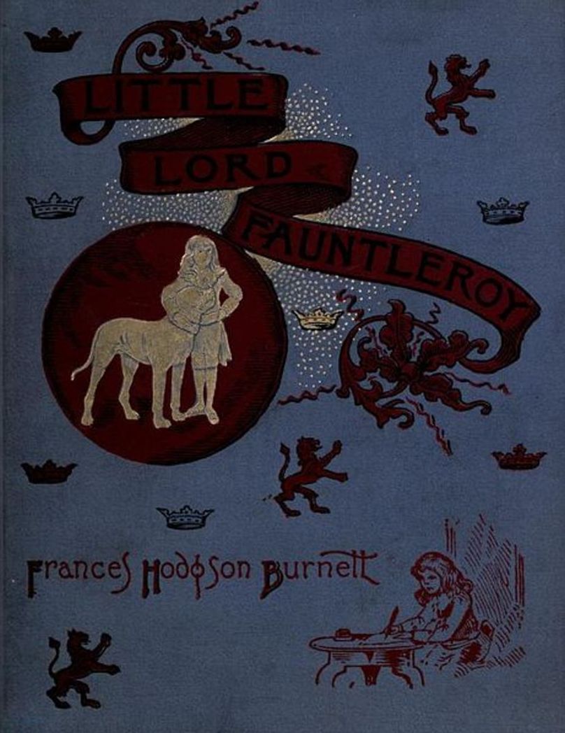 LITTLE LORD FAUNTLEROY by Frances Hodgson Burnett (Illustrated)